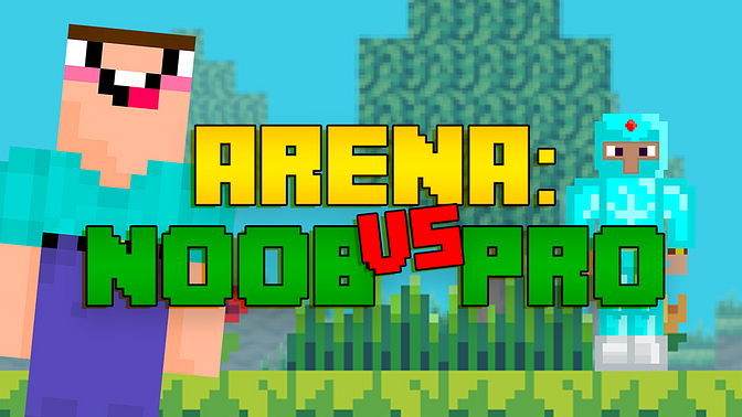 Arena: Noob vs Pro