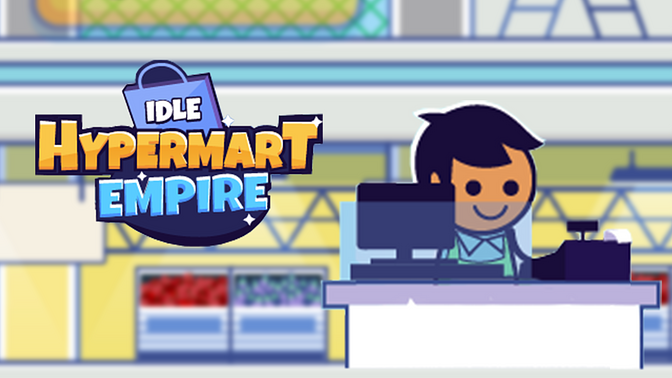 Idle Hypermart Empire