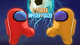 2 Player Impostor Soccer