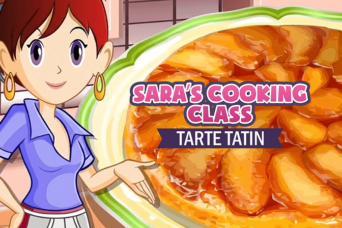 Sara's Cooking Class: Tarte Tatin